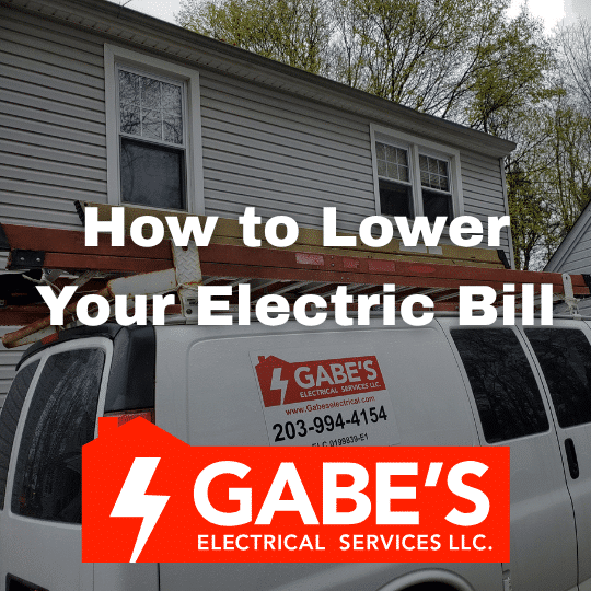 How to Lower Your Electric Bill in Brookfield, CT